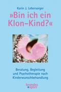 ’Bin ich ein Klon-Kind?’