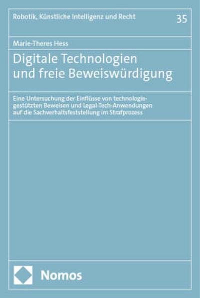 Digitale Technologien und freie Beweiswürdigung