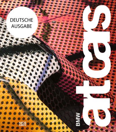 BMW Art Cars - Kunst auf Rädern von Andy Warhol bis Jeff Koons | Erweiterte Neuauflage. Schmuckausgabe im Schuber