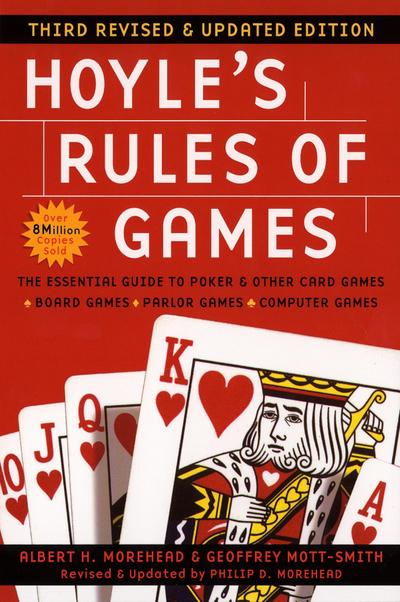 Hoyle’s Rules of Games, 3rd Revised and Updated Edition: The Essential Guide to Poker and Other Card Games