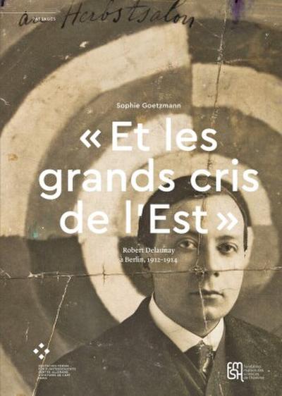 « Et les grands cris de l’Est »