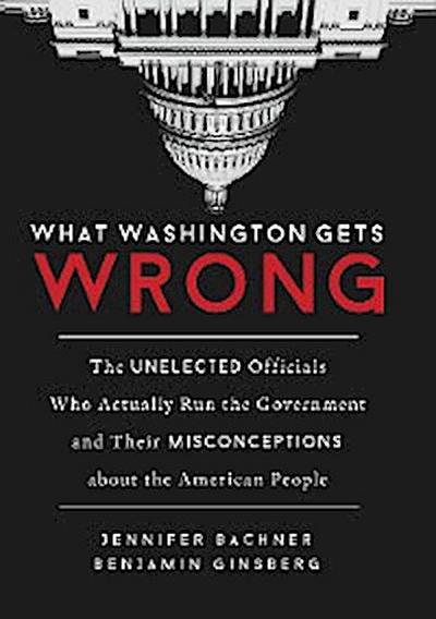 What Washington Gets Wrong