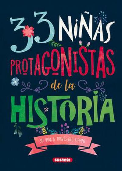 33 Niñas Protagonistas de la Historia (Cambiando el mundo)