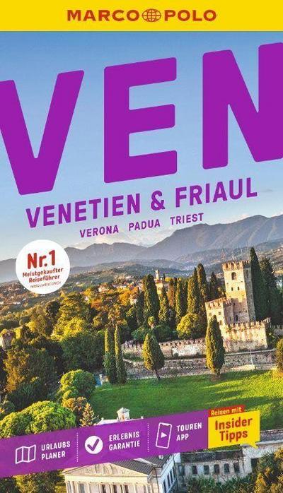 MARCO POLO Reiseführer Venetien & Friaul, Verona, Padua, Triest