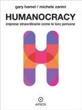 Humanocracy. Imprese straordinarie come le loro persone