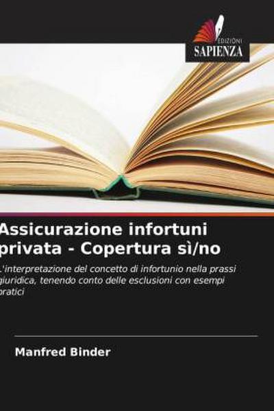 Assicurazione infortuni privata - Copertura sì/no