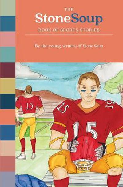 The Stone Soup Book of Sports Stories