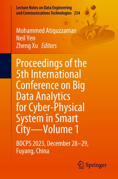 Proceedings of the 5th International Conference on Big Data Analytics for Cyber-Physical System in Smart City-Volume 1