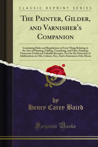 The Painter, Gilder, and Varnisher’s Companion