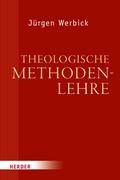 Theologische Methodenlehre von Jürgen Werbick | Ebook
