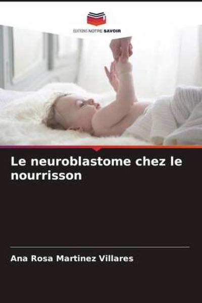 Le neuroblastome chez le nourrisson