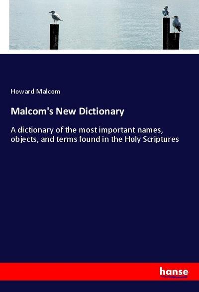 Malcom’s New Dictionary