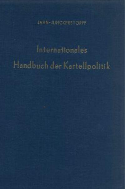 Internationales Handbuch der Kartellpolitik.