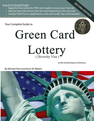 Your Complete Guide to Green Card Lottery (Diversity Visa) - Easy Do-It-Yourself Immigration Books - Greencard