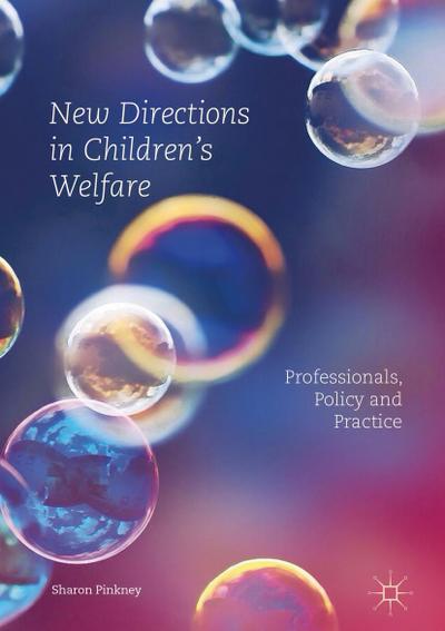 New Directions in Children’s Welfare