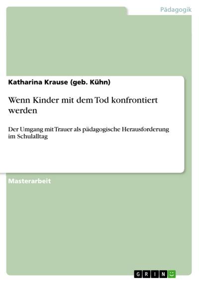 Wenn Kinder mit dem Tod konfrontiert werden