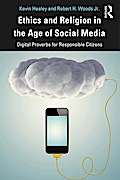 Ethics and Religion in the Age of Social Media