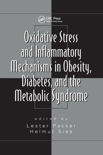 Oxidative Stress and Inflammatory Mechanisms in Obesity, Diabetes, and the Metabolic Syndrome