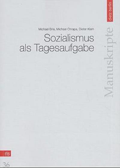 Sozialismus als Tagesaufgabe - Michael Brie, Dieter Klein, Michael Chrapa