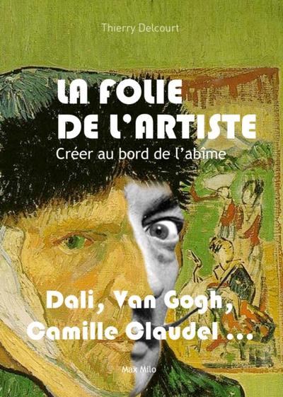 La folie de l’’artiste