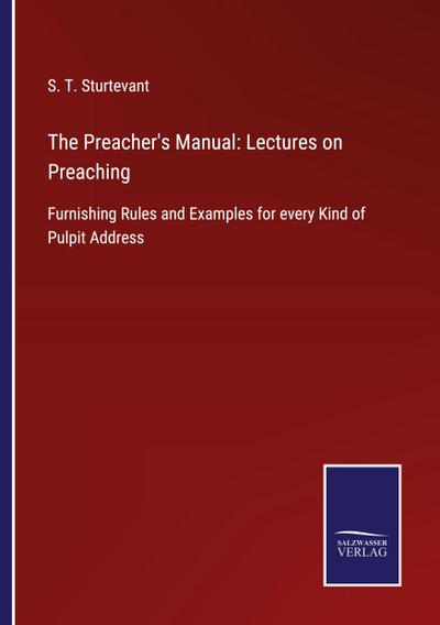 The Preacher’s Manual: Lectures on Preaching