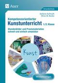 Kompetenzorientierter Kunstunterricht 1/2. Klasse