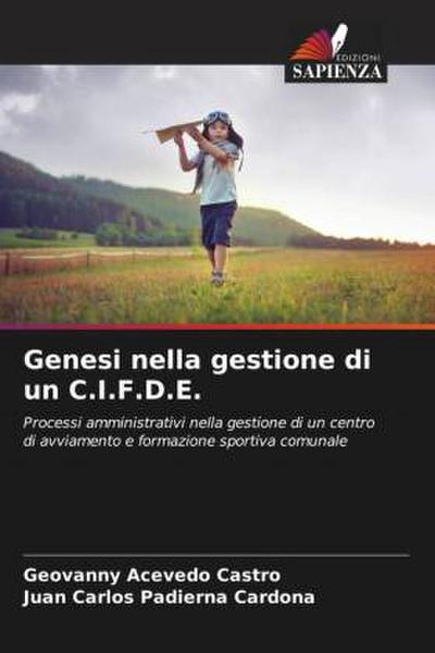 Genesi nella gestione di un C.I.F.D.E.