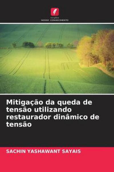 Mitigação da queda de tensão utilizando restaurador dinâmico de tensão