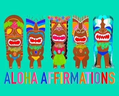 Gabriel, T: Aloha Affirmations