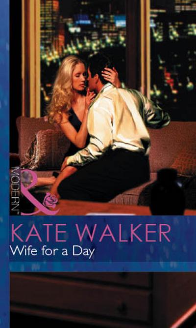 Wife For a Day (Mills & Boon Modern)