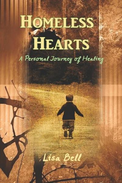 Homeless Hearts: A Journey of Spiritual and Emotional Healing