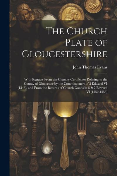 The Church Plate of Gloucestershire