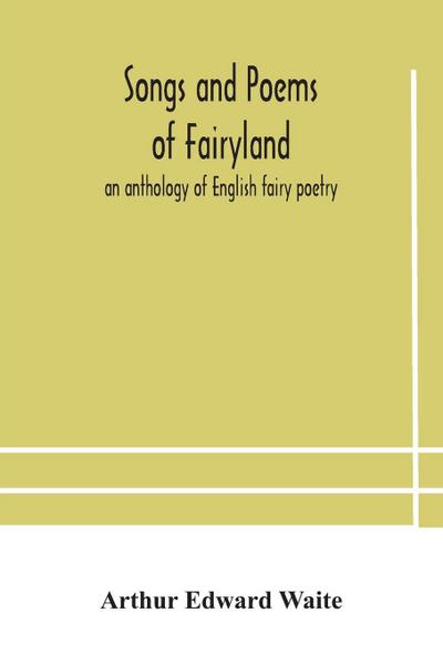 Songs And Poems Of Fairyland
