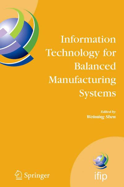 Information Technology for Balanced Manufacturing Systems