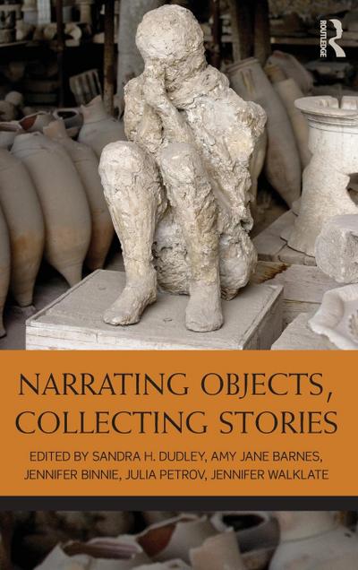 Narrating Objects, Collecting Stories