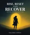 Rise, Reset, and Recover