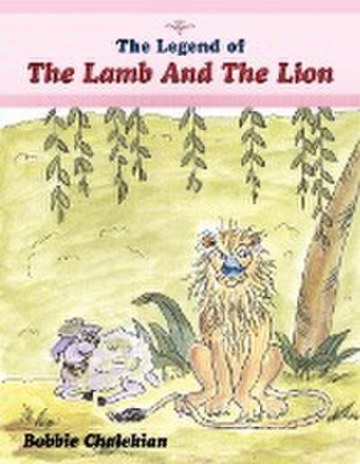 The Legend of the Lamb and the Lion