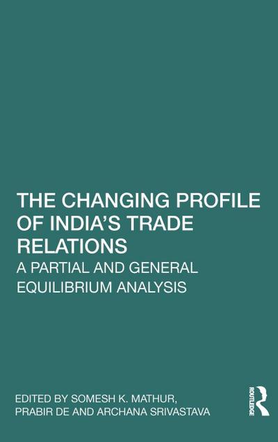 The Changing Profile of India’s Trade Relations