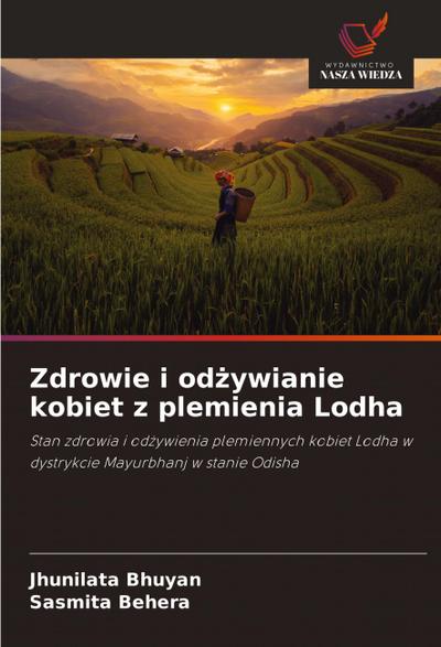 Zdrowie i od¿ywianie kobiet z plemienia Lodha