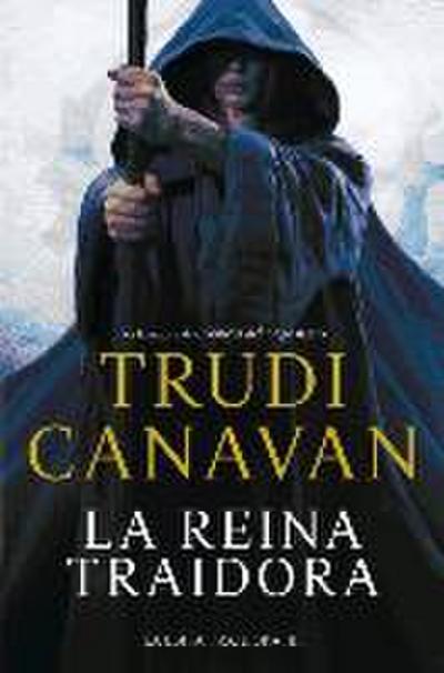 Canavan, T: Reina traidora