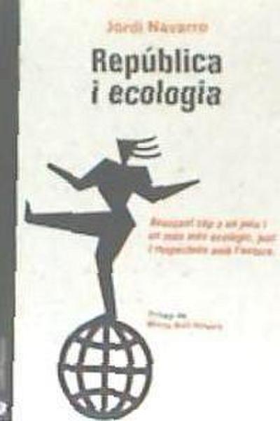 Navarro i Morera, J: República i ecologia
