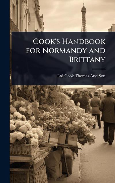 Cook’s Handbook for Normandy and Brittany