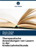 Therapeutische Anwendungen von Lasern in der Kinderzahnheilkunde