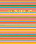 Bridget Riley: Die Streifenbilder 1961-2012