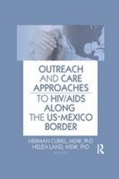 Outreach and Care Approaches to HIV/AIDS Along the US-Mexico Border