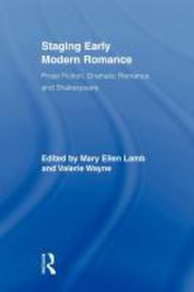 Staging Early Modern Romance