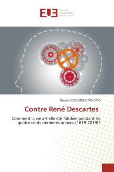 Contre René Descartes