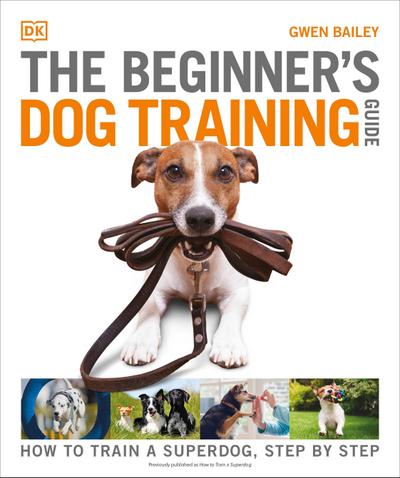 The Beginner’s Dog Training Guide