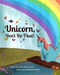 Unicorn, Don’t Do That!