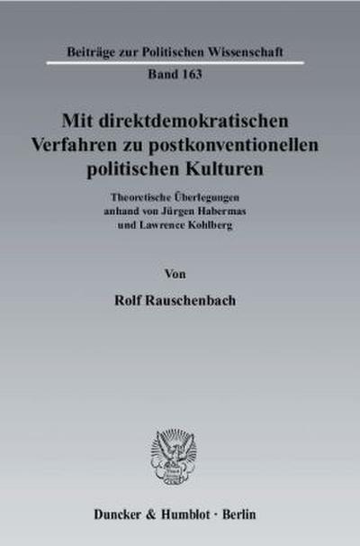 Mit direktdemokratischen Verfahren zu postkonventionellen politischen Kulturen.